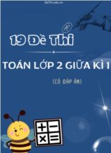Bộ 19 Đề thi Toán Lớp 2 giữa kì 1 (Có đáp án)
